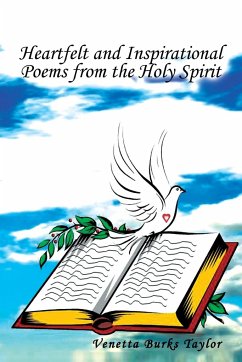 Heartfelt and Inspirational Poems from the Holy Spirit - Taylor, Venetta