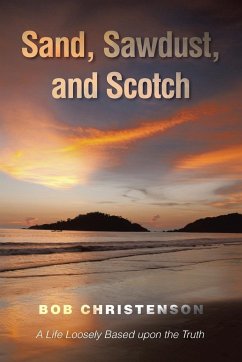 Sand, Sawdust, and Scotch