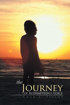 The Journey of Redemption's Voice - Taylor, Chad E.