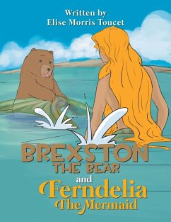 Brexston the Bear and Ferndelia the Mermaid - Toucet, Elise Morris