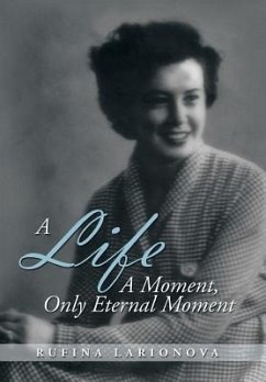 A Life - A Moment, Only Eternal Moment