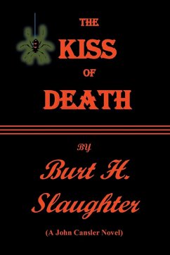 The Kiss of Death - Slaughter, Burt H.