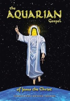 The Aquarian Gospel of Jesus the Christ - Zinszer, Tait