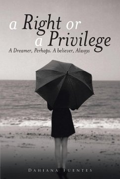 A Right or a Privilege - Fuentes, Dahiana