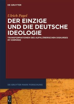 Der Einzige und die Deutsche Ideologie - Pagel, Ulrich