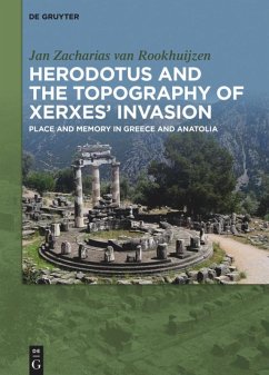 Herodotus and the topography of Xerxes¿ invasion - Van Rookhuijzen, Jan Zacharias