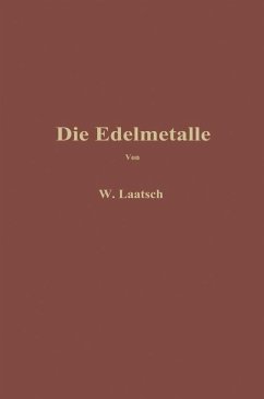 Die Edelmetalle (eBook, PDF) - Laatsch, Wilhelm