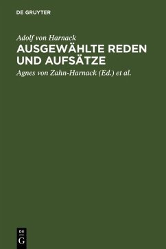 Ausgewählte Reden und Aufsätze (eBook, PDF) - Harnack, Adolf Von