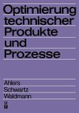 Optimierung technischer Produkte und Prozesse (eBook, PDF)