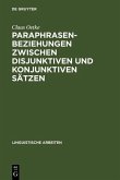 Paraphrasenbeziehungen zwischen disjunktiven und konjunktiven Sätzen (eBook, PDF)