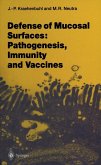 Defense of Mucosal Surfaces: Pathogenesis, Immunity and Vaccines (eBook, PDF)