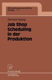 Job Shop Scheduling in der Produktion (eBook, PDF)