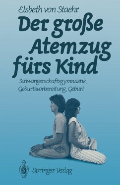 Der große Atemzug fürs Kind (eBook, PDF) - Staehr, Elsbeth V.