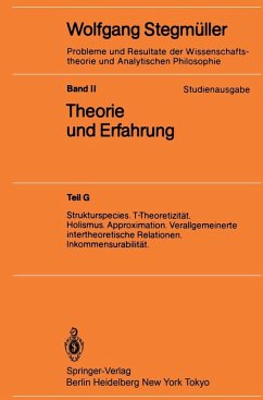 Strukturspecies. T-Theoretizität. Holismus. Approximation. Verallgemeinerte intertheoretische Relationen. Inkommensurabilität (eBook, PDF) - Stegmüller, Wolfgang