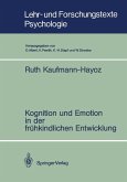 Kognition und Emotion in der frühkindlichen Entwicklung (eBook, PDF)