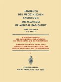 Röntgendiagnostik der Oberen Speise- und Atemwege, der Atemorgane und des Mediastinums Teil 2 / Roentgen Diagnosis of the Upper Alimentary Tract and Air Passages, the Respiratory Organs, and the Mediastinum Part 2 (eBook, PDF)
