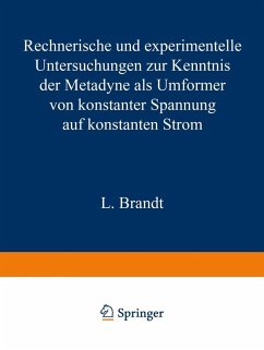 Cover Rechnerische und experimentelle Untersuchungen zur Kenntnis der Metadyne als Umformer von konstanter Spannung auf konstanten Strom (eBook, PDF)
