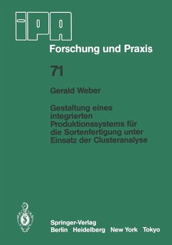 Gestaltung eines integrierten Produktionssystems für die Sortenfertigung unter Einsatz der Clusteranalyse (eBook, PDF) - Weber, G.