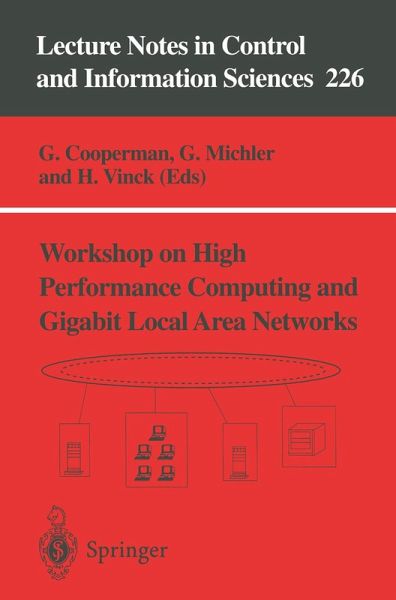 Workshop on High Performance Computing and Gigabit Local Area Networks (eBook, PDF)