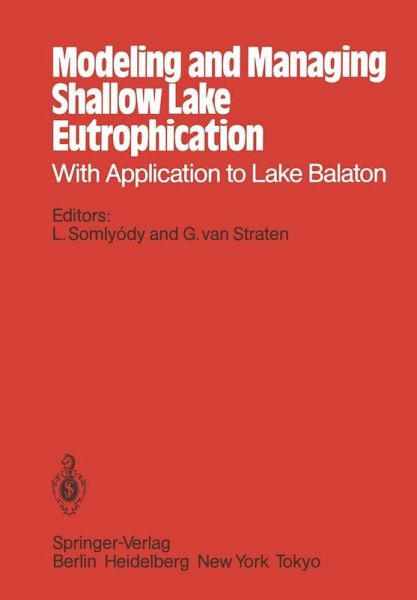 Modeling and Managing Shallow Lake Eutrophication (eBook, PDF) Modeling and Managing Shallow Lake Eutrophication (eBook, PDF)