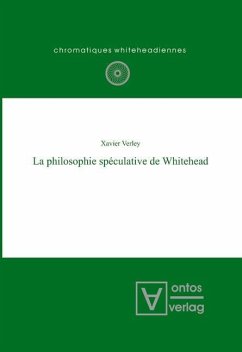 La philosophie spéculative de Whitehead (eBook, PDF) - Verley, Xavier