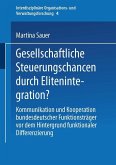 Gesellschaftliche Steuerungschancen durch Elitenintegration? (eBook, PDF)