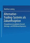 Alternative-Trading-Systems als Zukunftsoption (eBook, PDF)