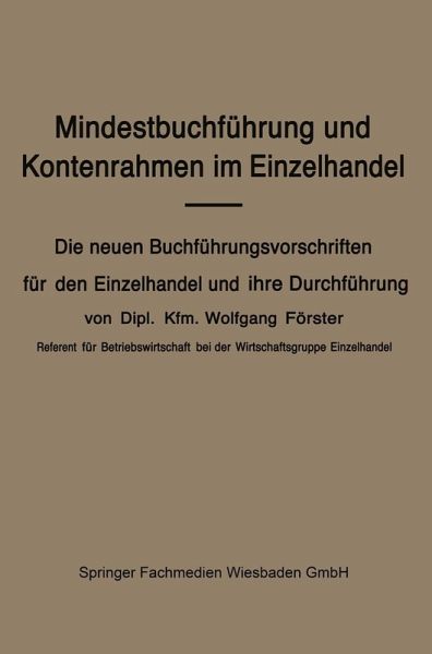 Mindestbuchführung und Kontenrahmen im Einzelhandel (eBook, PDF) Mindestbuchführung und Kontenrahmen im Einzelhandel (eBook, PDF)