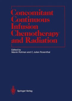 Concomitant Continuous Infusion Chemotherapy and Radiation (eBook, PDF)