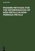 Modern Methods for the Determination of Non-Metals in Non-Ferrous Metals (eBook, PDF)