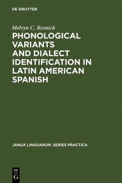 Phonological Variants and Dialect Identification in Latin American Spanish (eBook, PDF) - Resnick, Melvyn C.