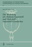 Die Beatmung mit Helium-Sauerstoff und Stickstoff-Sauerstoff-Gemischen (eBook, PDF)