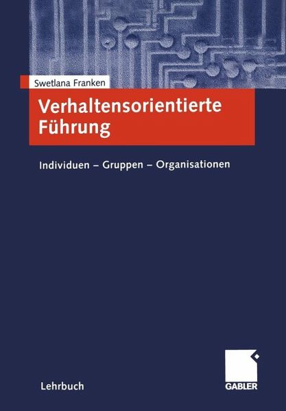 Verhaltensorientierte Führung (eBook, PDF) Verhaltensorientierte Führung (eBook, PDF)
