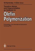 Transition Metals and Organometallics as Catalysts for Olefin Polymerization (eBook, PDF)