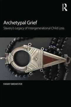 Archetypal Grief - Brewster, Fanny (Pacifica Graduate Institute, USA)