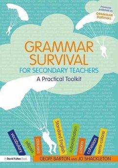 Grammar Survival for Secondary Teachers - Barton, Geoff; Shackleton, Jo