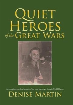 Quiet Heroes of the Great Wars - Martin, Denise