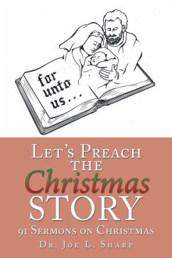 Let's Preach the Christmas Story - Sharp, Joe L.