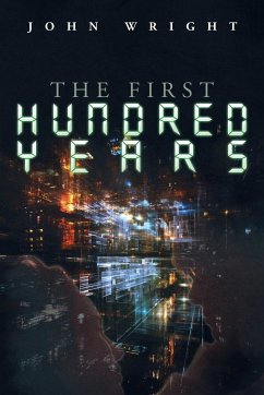 The First Hundred Years - Wright, John