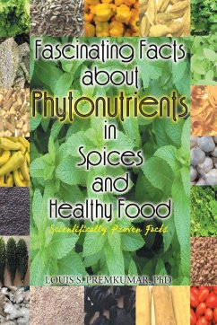 Fascinating Facts about Phytonutrients in Spices and Healthy Food - Premkumar, Louis S.
