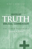 Giver of Truth Biblical Commentary-Vol. 1