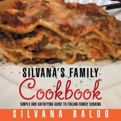 Silvana's Family Cookbook - Baldo, Silvana