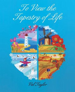 To View the Tapestry of Life - Taylor, Val