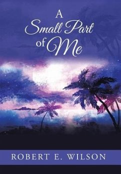 A Small Part of Me - Wilson, Robert E.