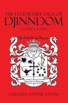 The Legendary Saga of Djinndom - Divini, Jahshua Divine