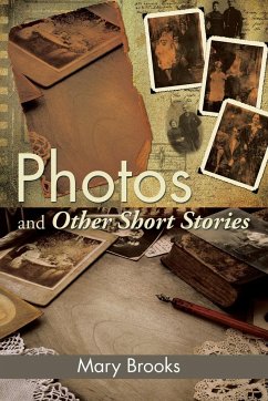 Photos and Other Short Stories - Brooks, Mary