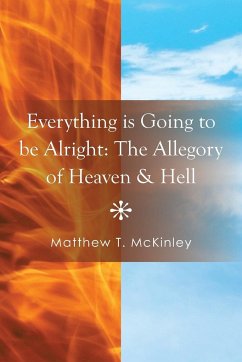 Everything Is Going to Be Alright - McKinley, Matthew T.