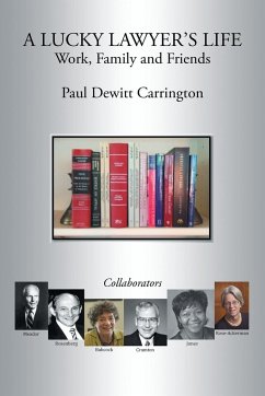 A LUCKY LAWYER'S LIFE - Carrington, Paul Dewitt