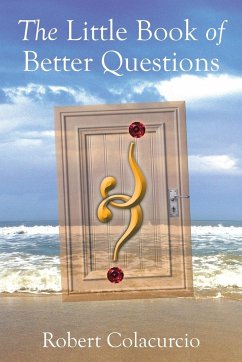 The Little Book of Better Questions