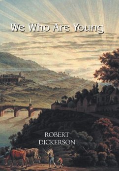 We Who Are Young - Dickerson, Robert